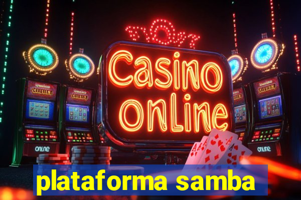 plataforma samba